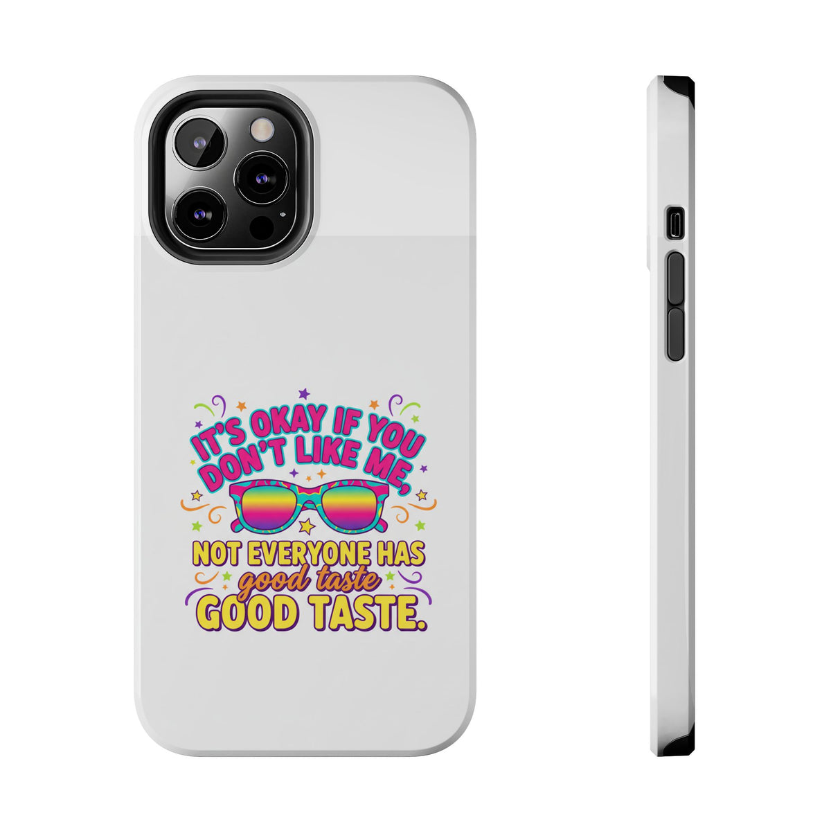Good Taste Tough Phone Cases
