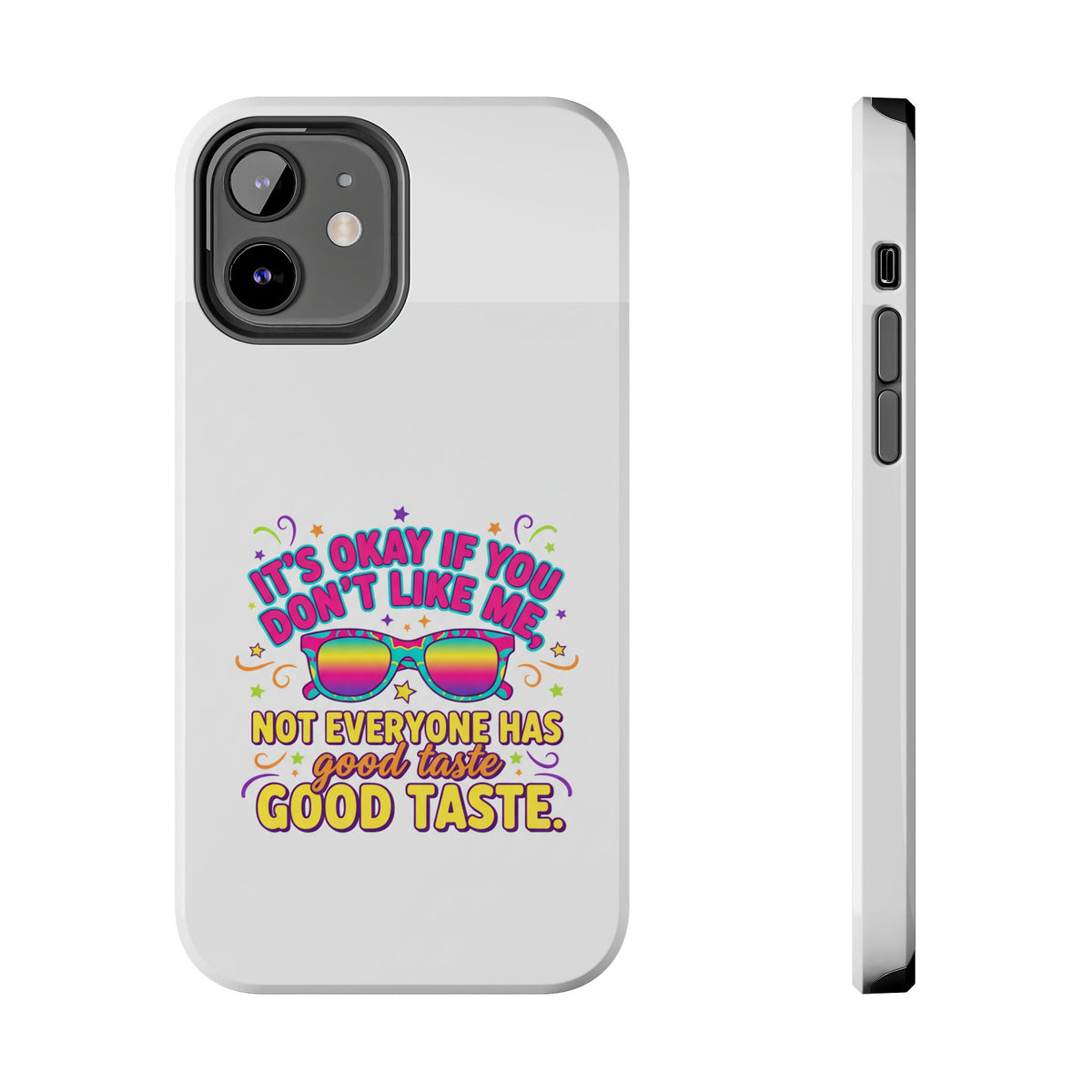 Good Taste Tough Phone Cases