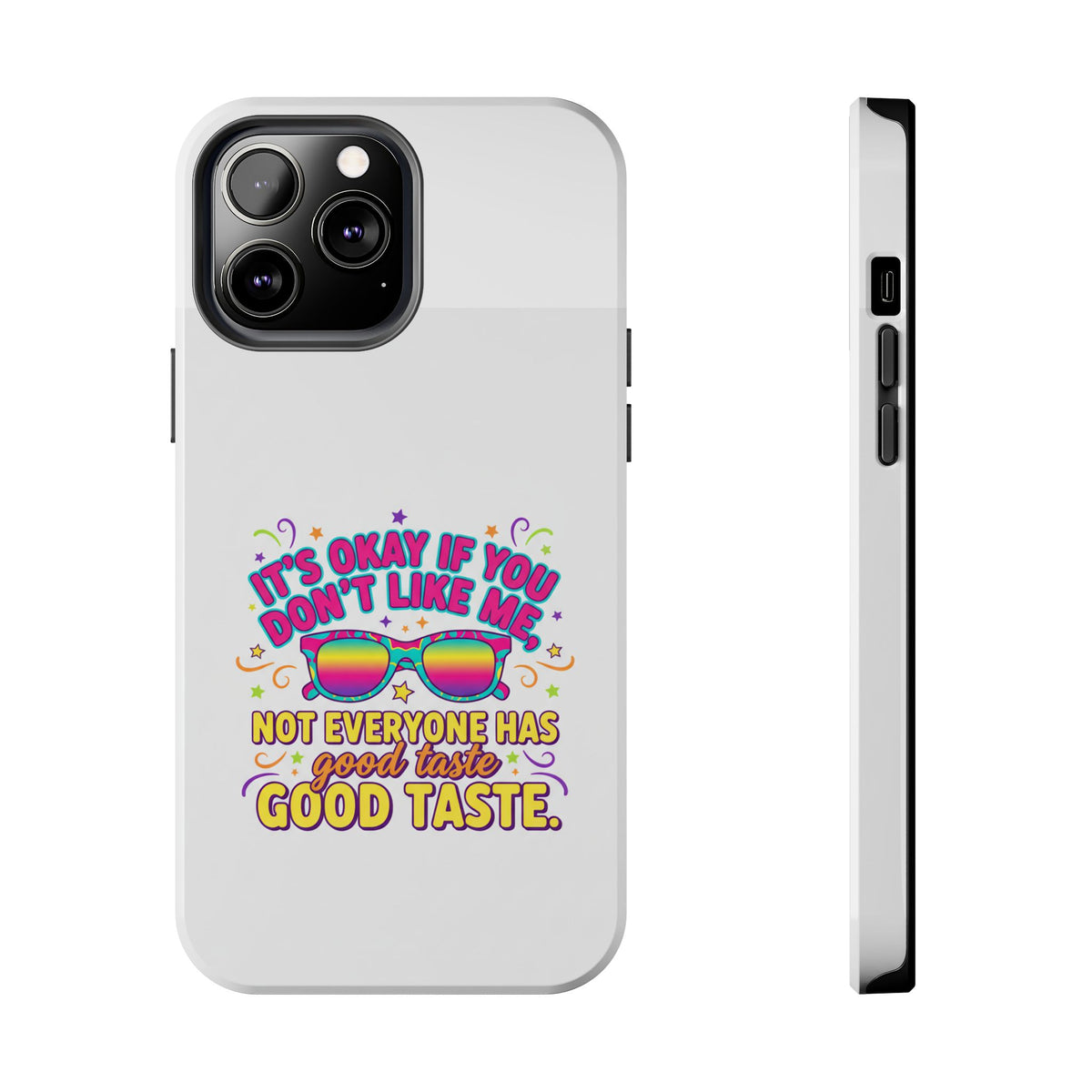 Good Taste Tough Phone Cases