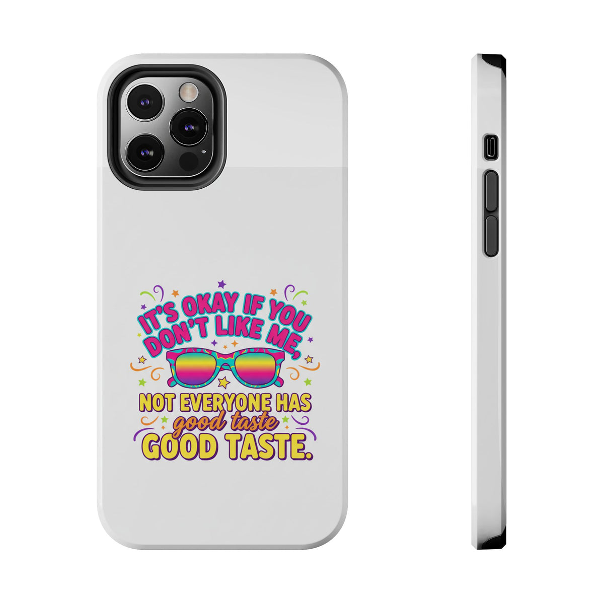 Good Taste Tough Phone Cases