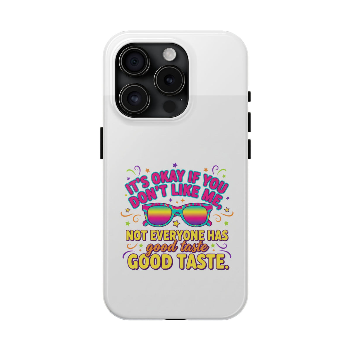 Good Taste Tough Phone Cases