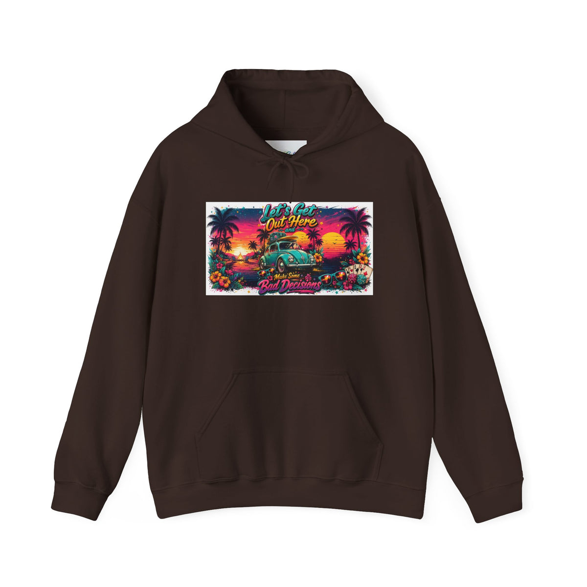 Let's Get Out Here & Make Some Bad Decisions Unisex Hoodie