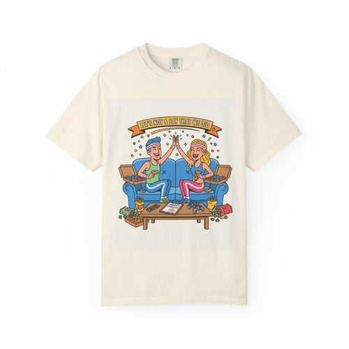 "Let's Not and Say We Did" Unisex Tee