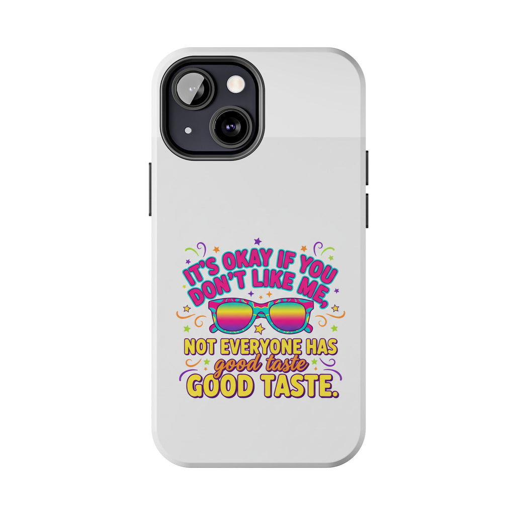 Good Taste Tough Phone Cases