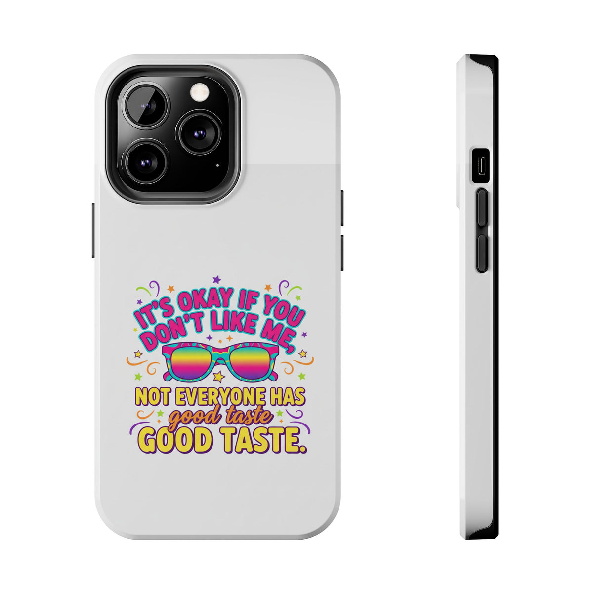 Good Taste Tough Phone Cases