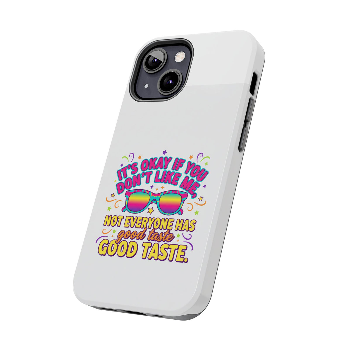 Good Taste Tough Phone Cases