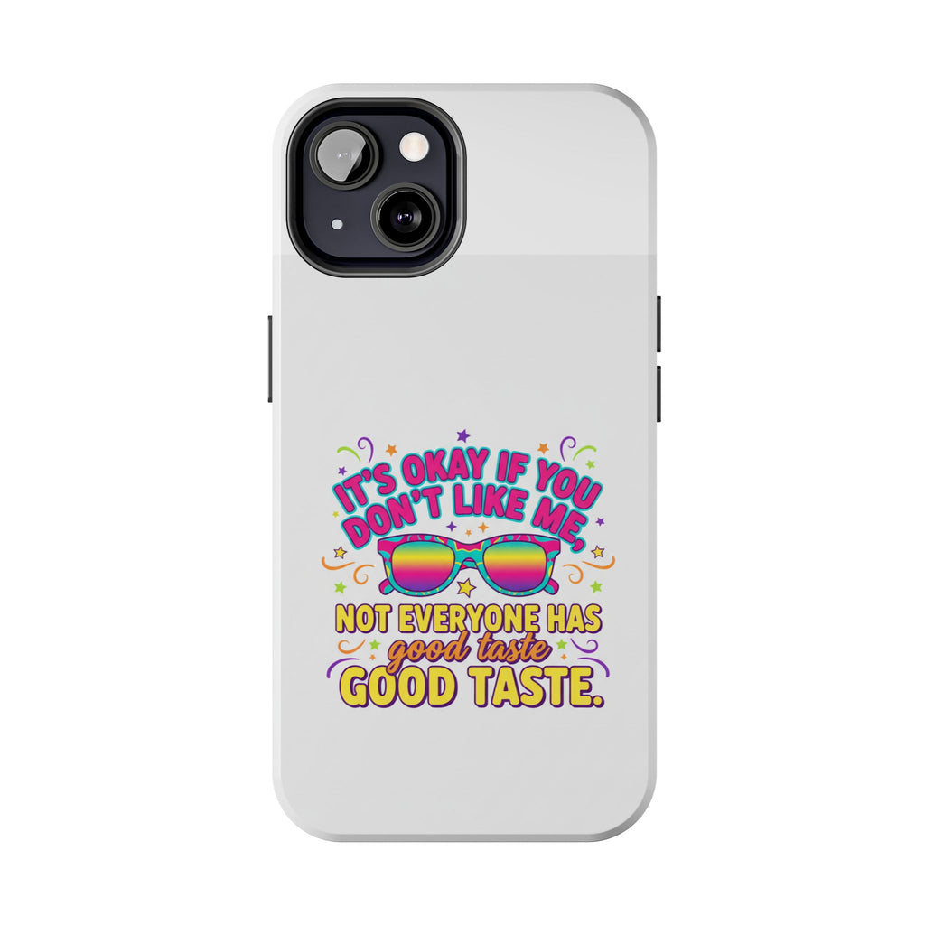 Good Taste Tough Phone Cases