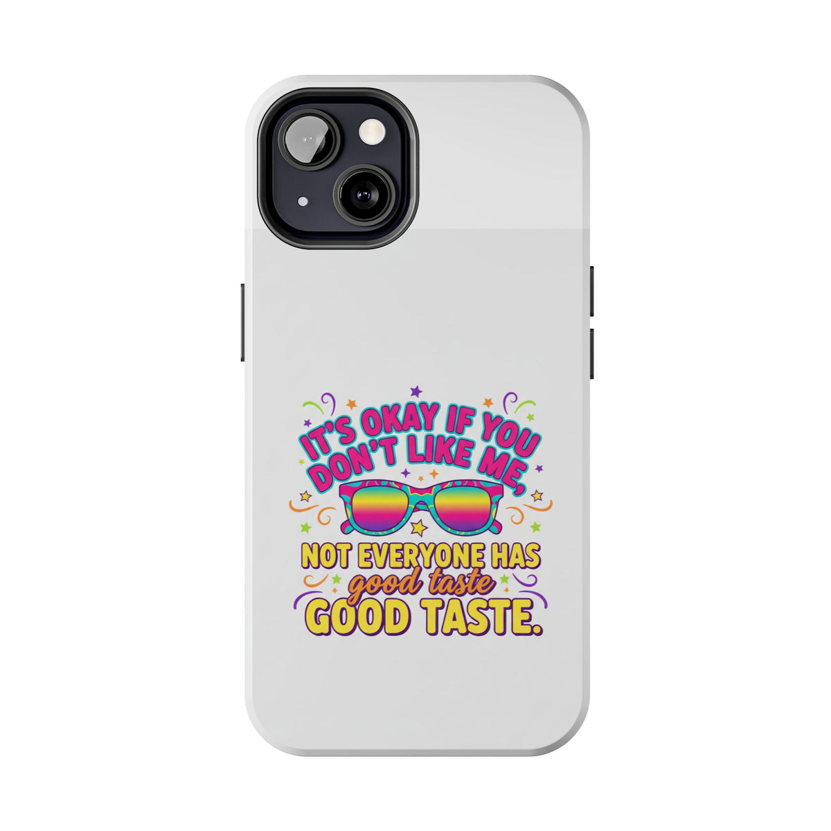 Good Taste Tough Phone Cases