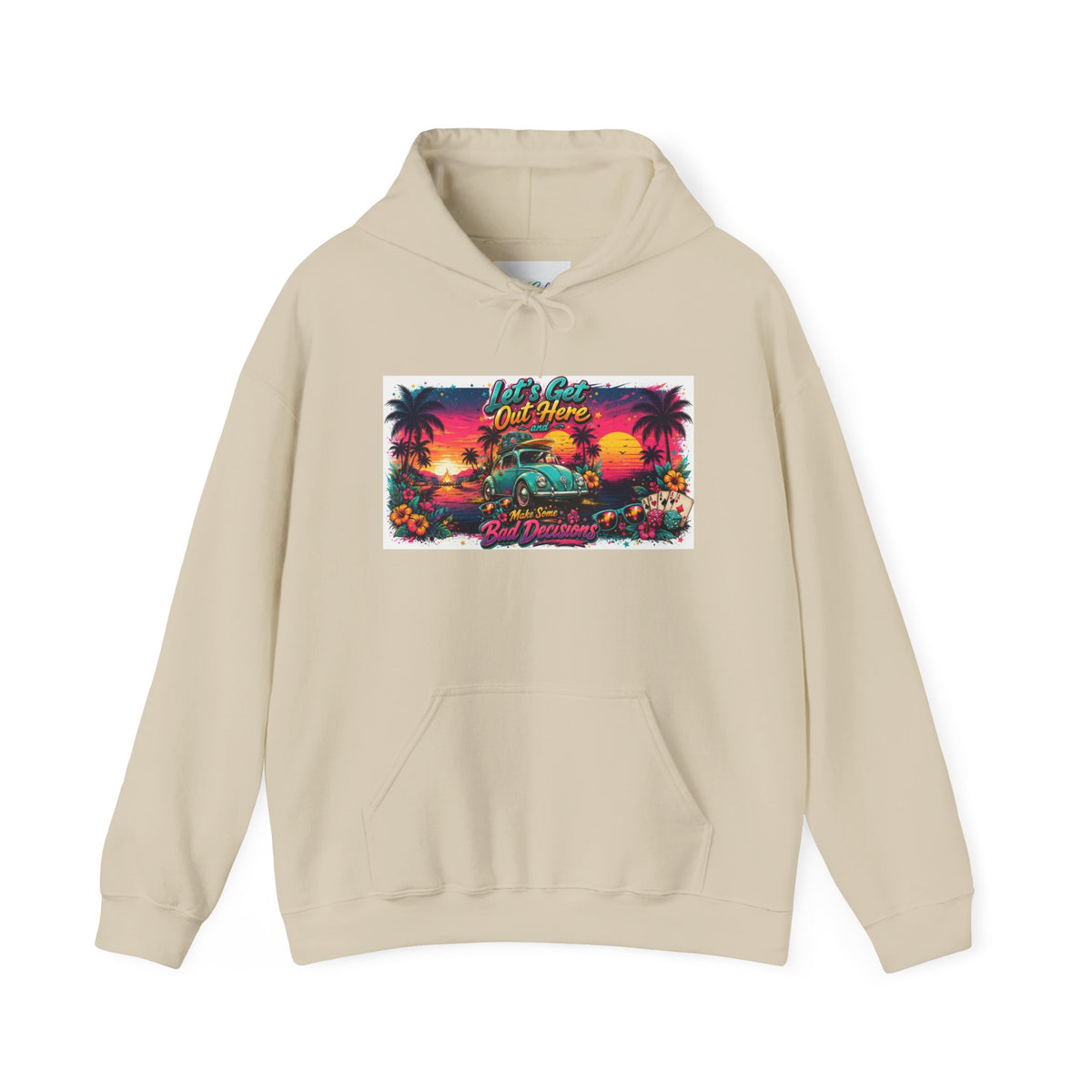 Let's Get Out Here & Make Some Bad Decisions Unisex Hoodie