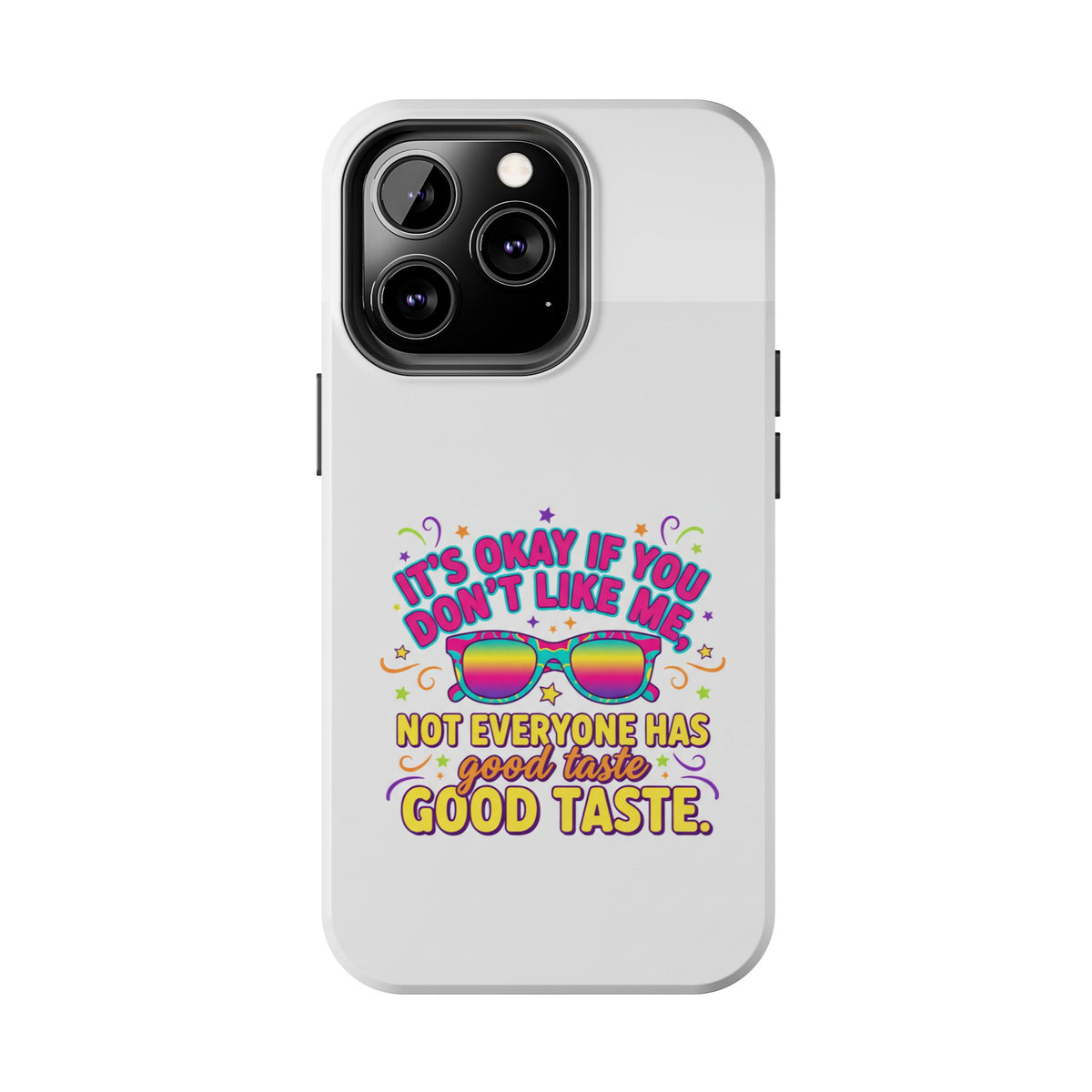 Good Taste Tough Phone Cases