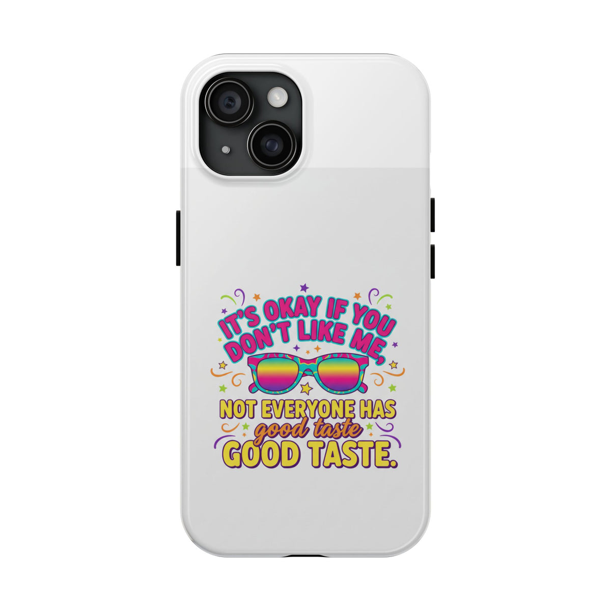 Good Taste Tough Phone Cases