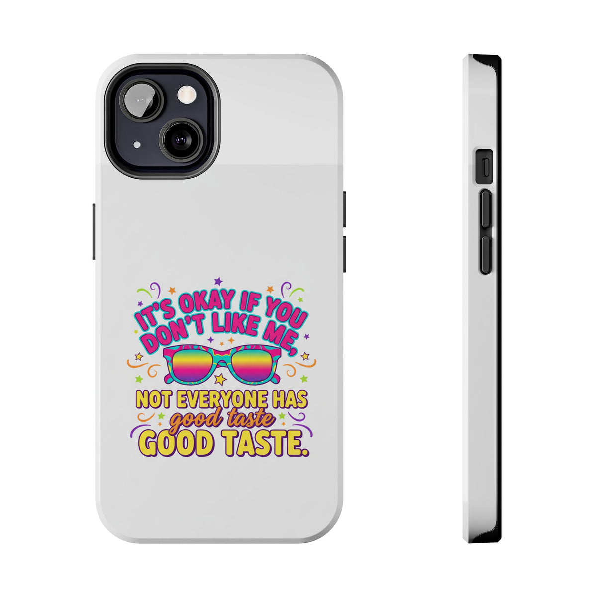 Good Taste Tough Phone Cases