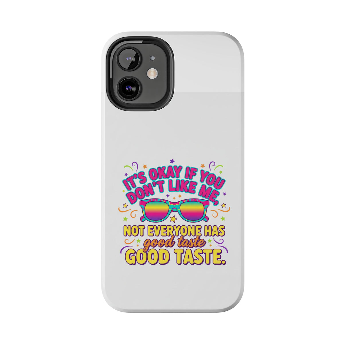 Good Taste Tough Phone Cases