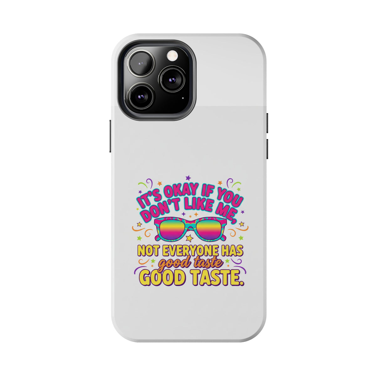 Good Taste Tough Phone Cases