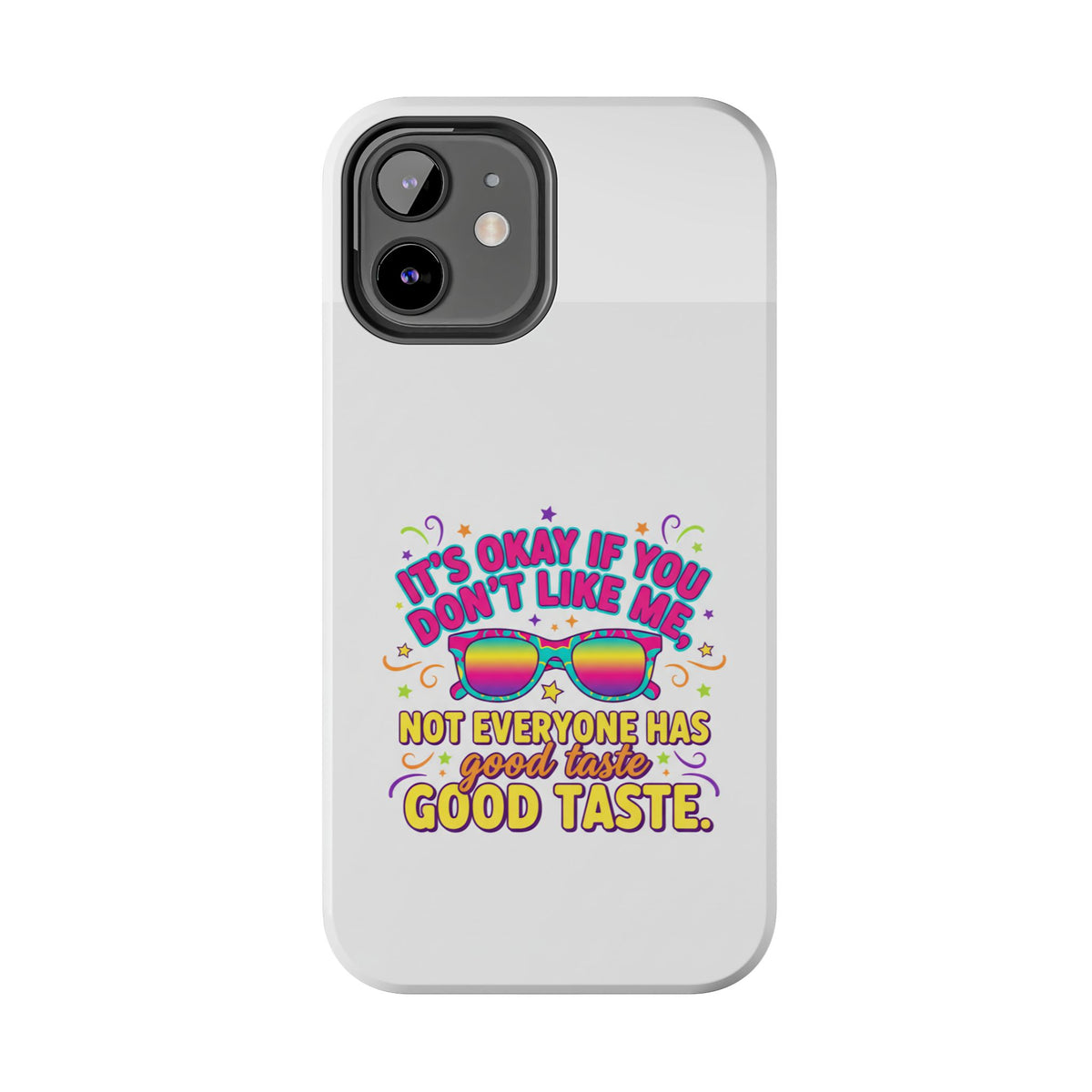 Good Taste Tough Phone Cases