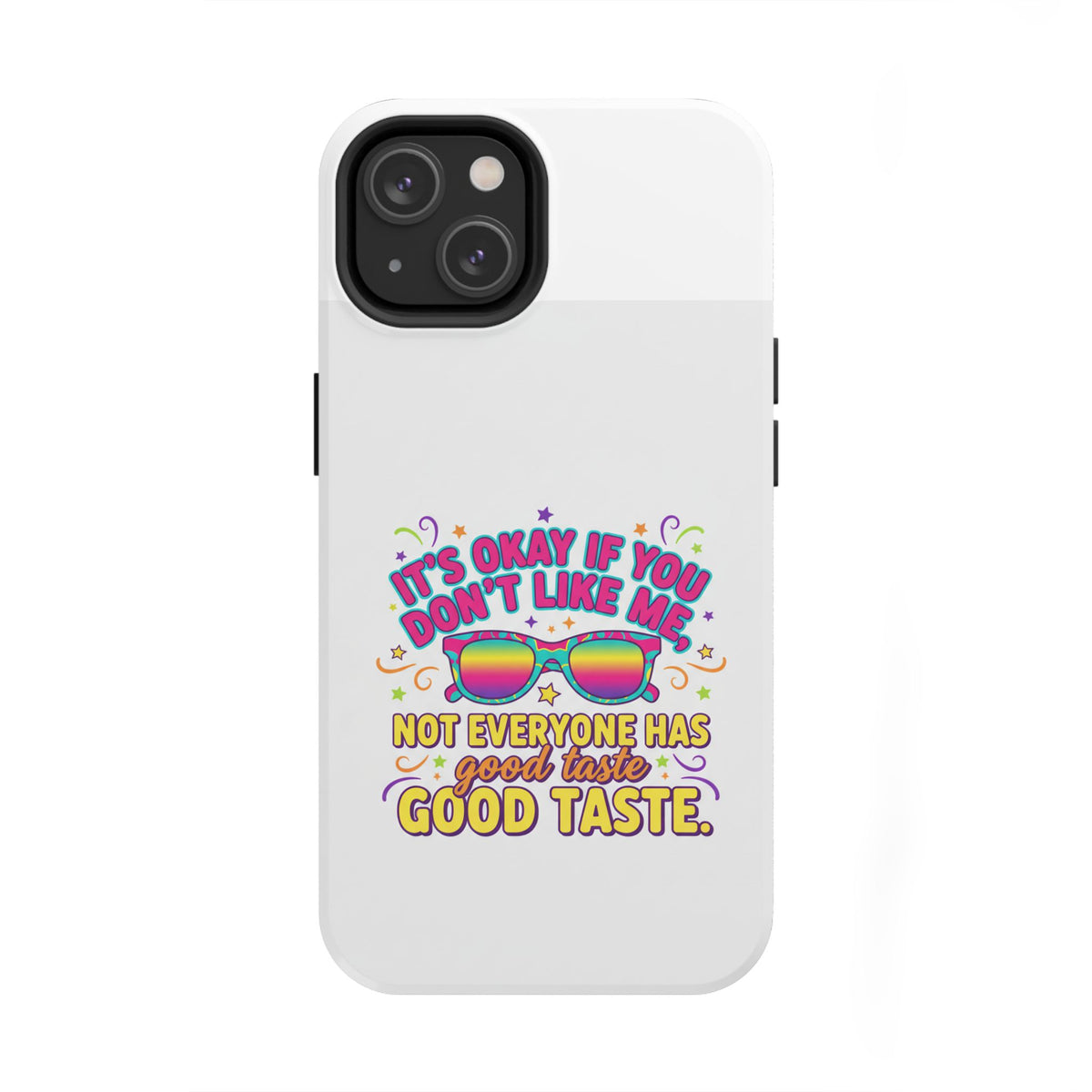 Good Taste Tough Phone Cases