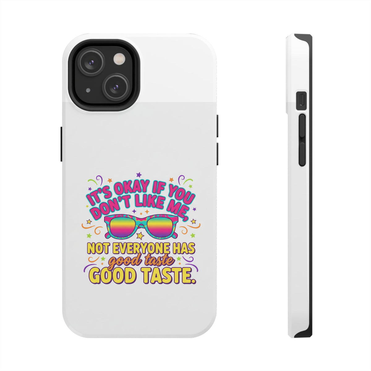 Good Taste Tough Phone Cases