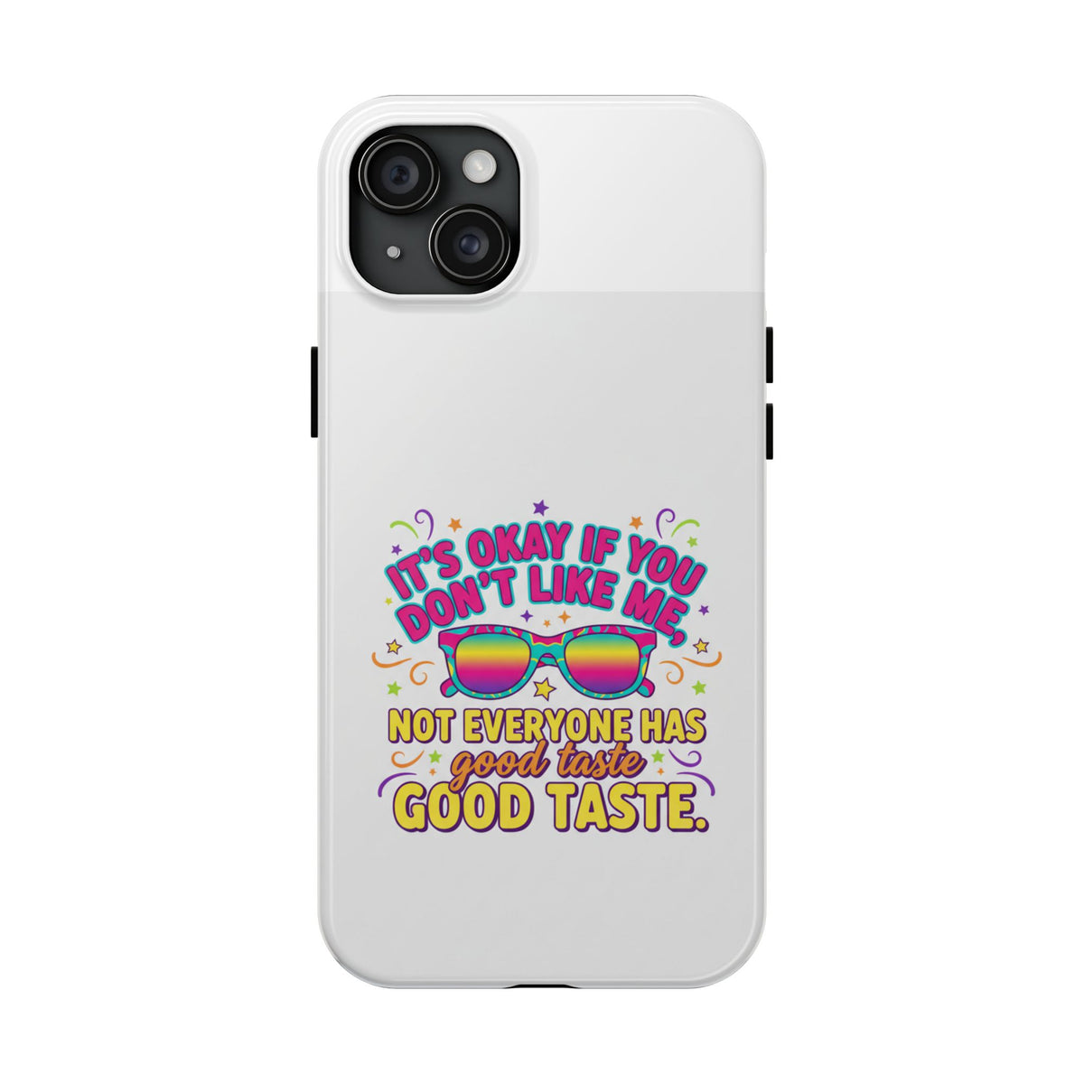 Good Taste Tough Phone Cases