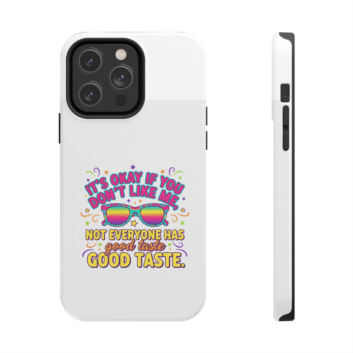 Good Taste Tough Phone Cases