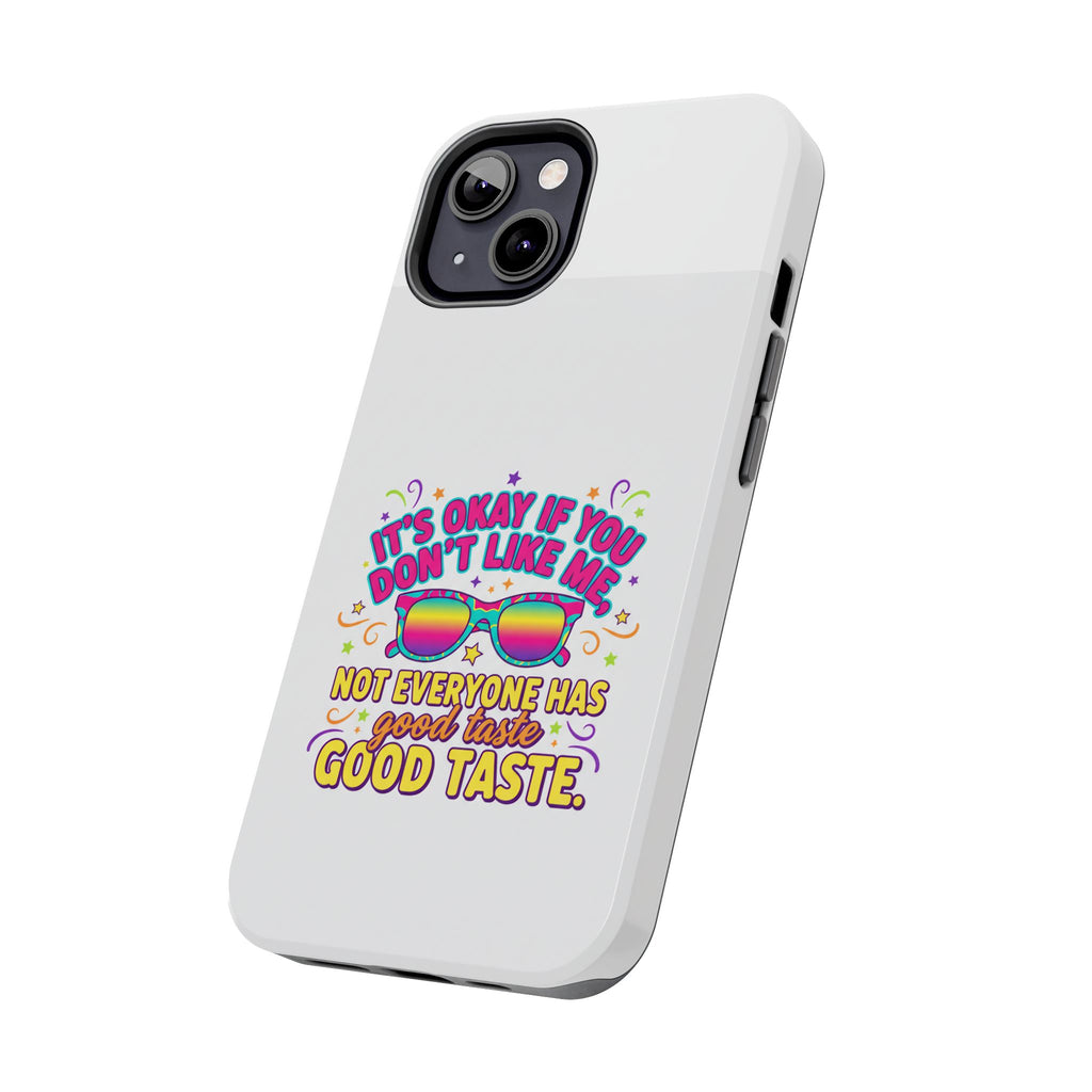Good Taste Tough Phone Cases