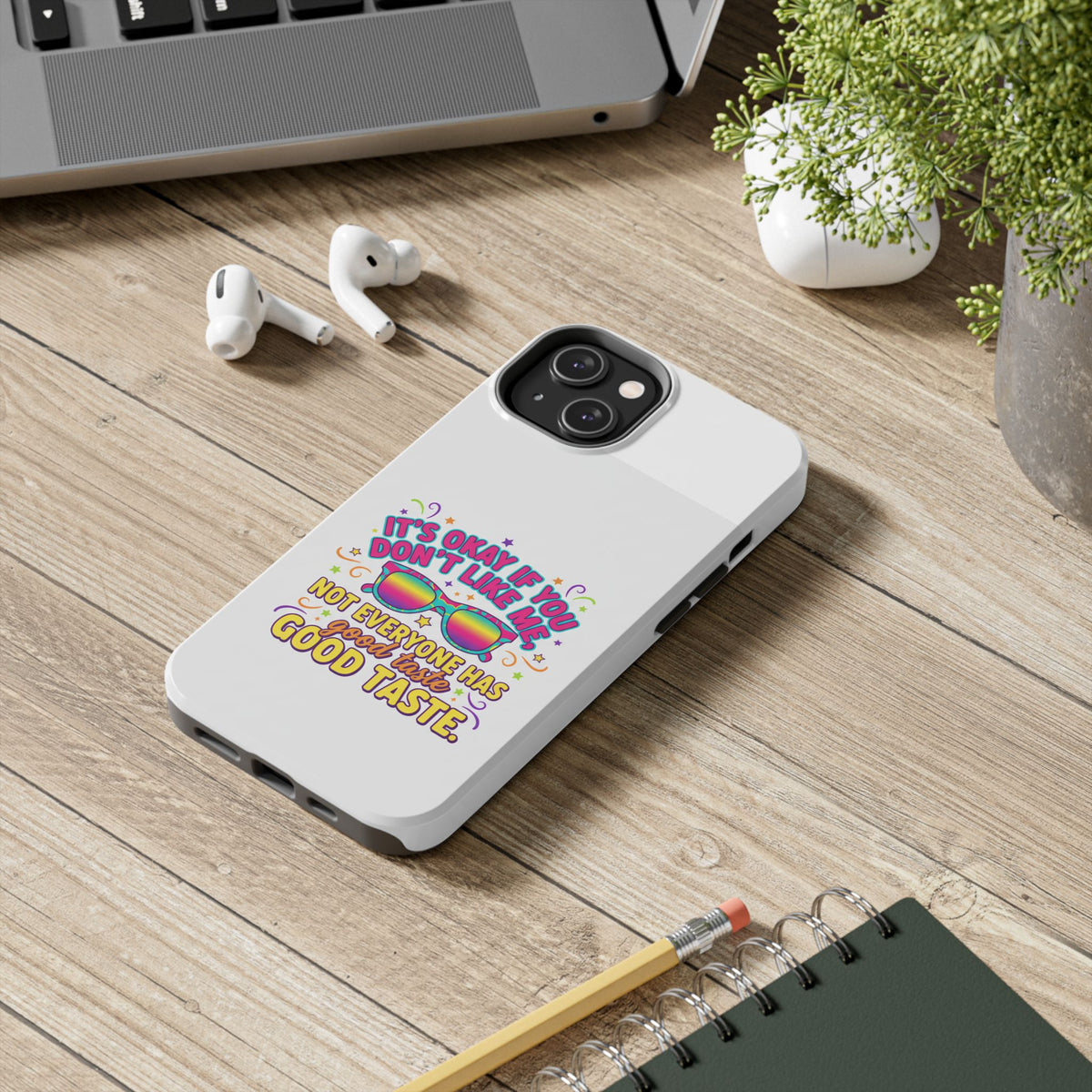 Good Taste Tough Phone Cases