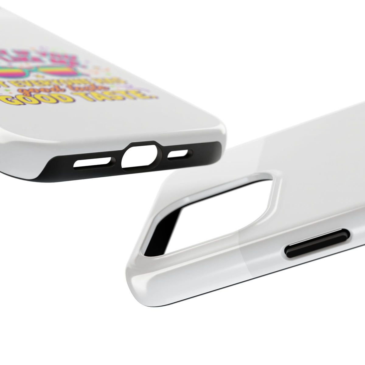Good Taste Tough Phone Cases