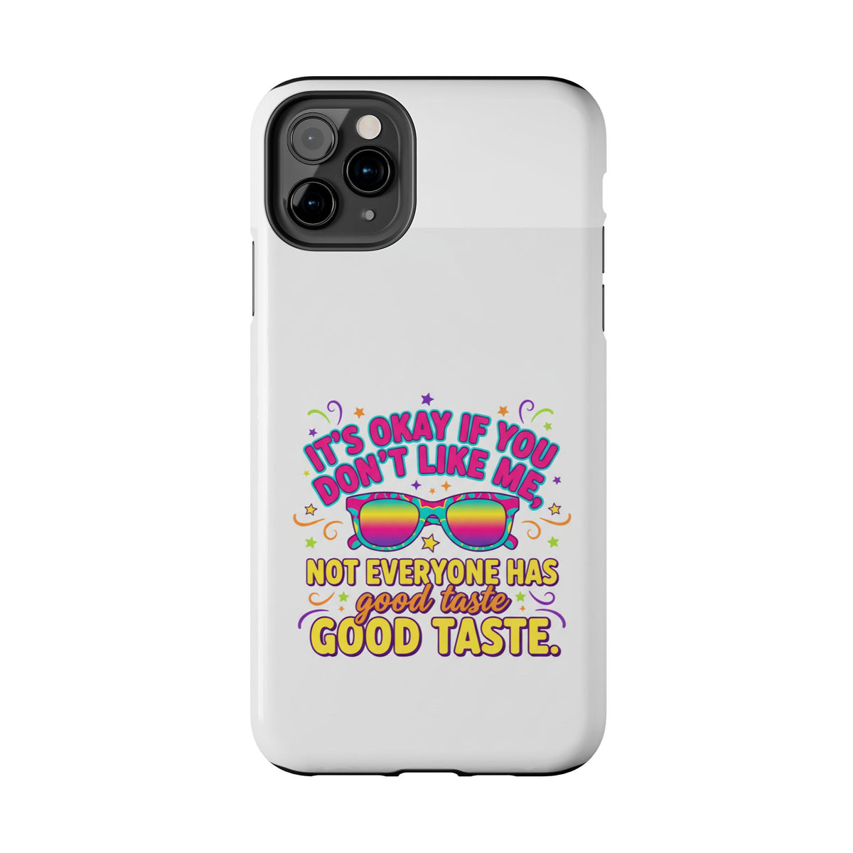 Good Taste Tough Phone Cases